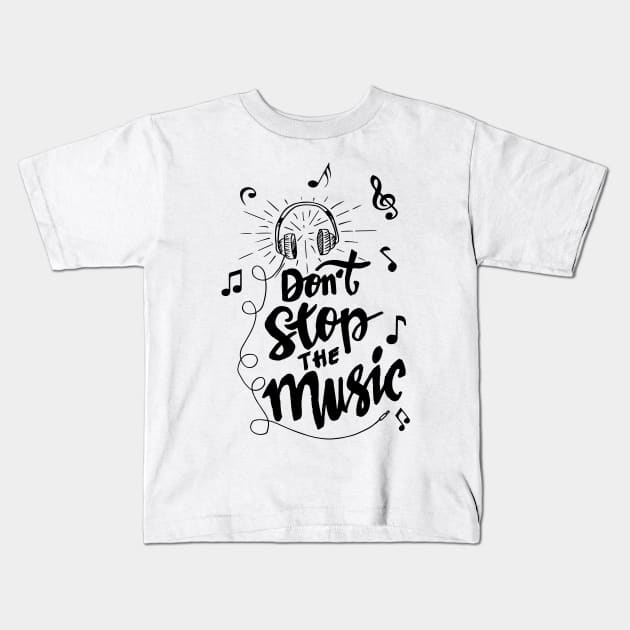 don t stop the music Kids T-Shirt by Mako Design 